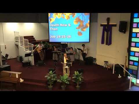 “Death, Now and Then” Job 19:25-26 Pastor John Pereda (05/17/2020 11AM)