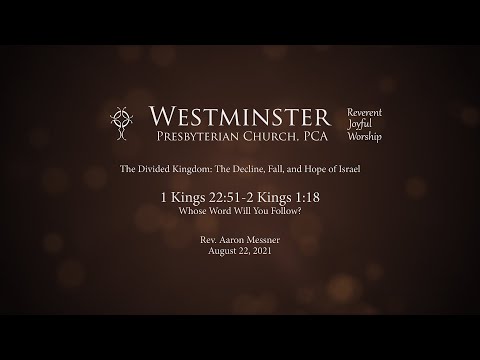 1 Kings 22:51-2 Kings 1:18 - Whose Word Will You Follow?
