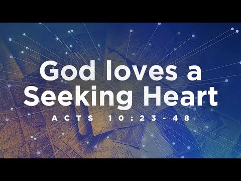 Acts 10:23-48 | God Loves a Seeking Heart | Jean Marais