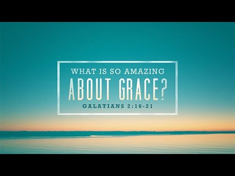 Galatians 2:16-21 | What Is So Amazing about Grace | Jean Marais