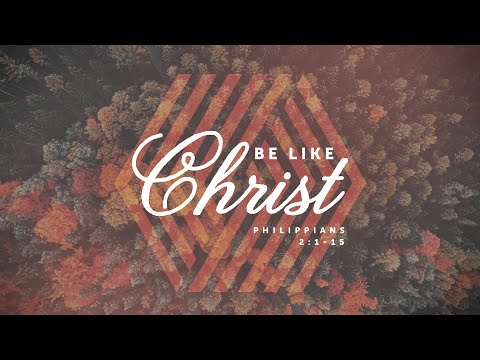 Philippians 2:1-15 | Be Like Christ | Jean Maias