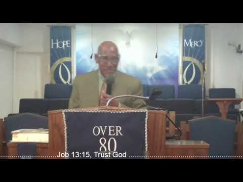 10/7/21, MBC, Rev AC Mickel, Job 13:15, Trust God