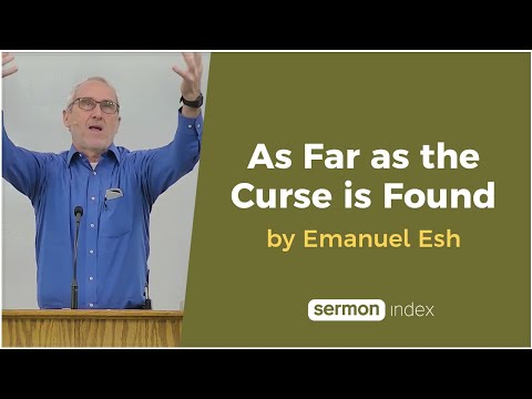 As Far as the Curse is Found by Emanuel Esh