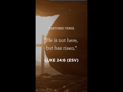 Luke 24:6 ESV