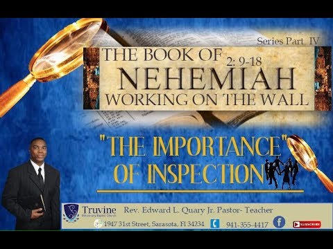 "The Importance of Inspection and Inspiration" Nehemiah 2:9-20