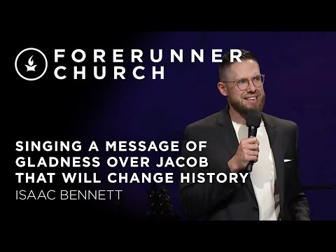 Singing a Message of Gladness Over Jacob that will Change History (Jeremiah 31:7-10) | Isaac Bennett
