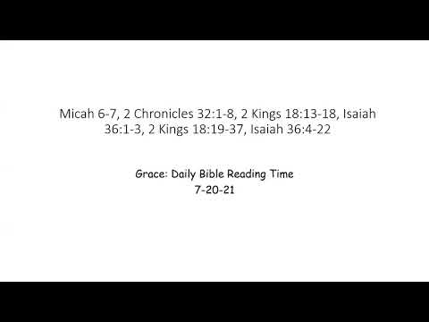 7-20-21 Micah 6 7, 2 Chronicles 32:1-8, 2 Kings 18:13-37, Isaiah 36:1-22