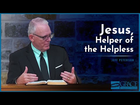 Jesus, Helper of the Helpless - Jeff Peterson