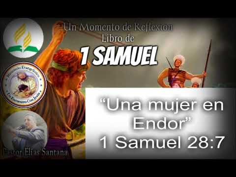 Una mujer en Endor. 1 Samuel 28:7