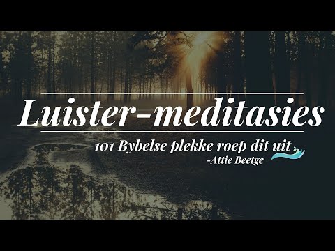 Luister-meditasies: 101 Bybelse plekke roep dit uit | Nineve (Nahum 1:14 & 2 Konings 18 en 19)