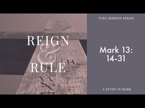 TVBC Sunday Service - 7 August 2022 - Mark 13:14-31
