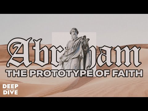Deep Dive Bible Study | Romans 4:1-11 "Abraham - The Prototype of Faith"
