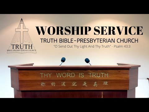 Truth BPC Worship Service Live Stream (5/6/22) "How is a Sinner be Counted Righteous?" (Gal 3:5-9)