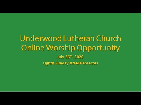 Underwood Lutheran Church Online Worship Opportunity