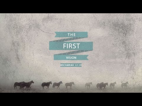 Zechariah 1:7-17 - The First Vision