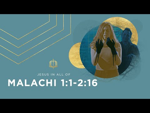 Malachi 1:1-2:16 | Love in Hard Times | Bible Study