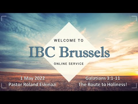 The Route to Holiness! - Galatians 3:1-11