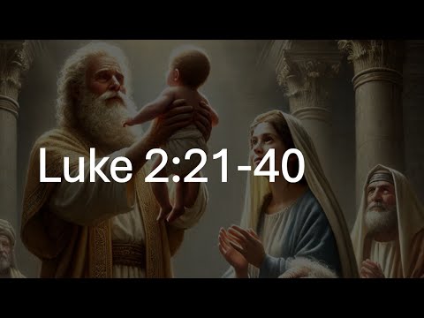 Luke 2:21-40...Obedience in the Wait