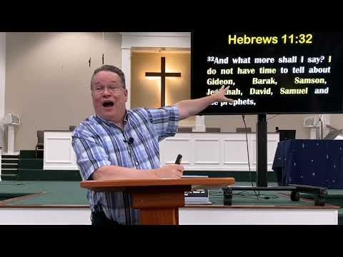 Midweek   bible study fellowship  Hebrews 11:32-40 for 7/6/22