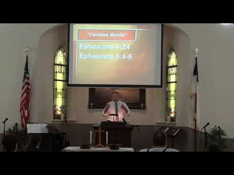 "Careless Words" - Ephesians 4:24; 5:4-5