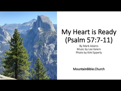 My Heart is Ready (Psalm 57:7-11)