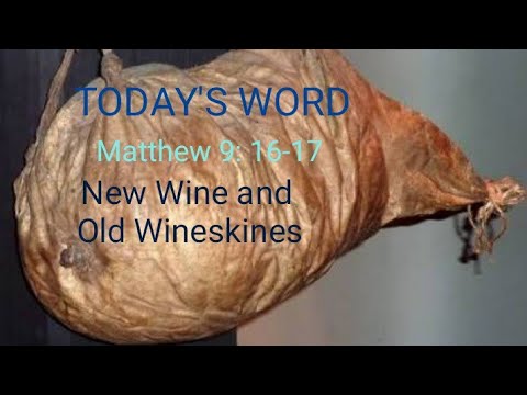 Matthew 9:16-17 New and Old that never matched together