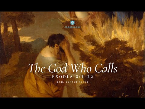 The God Who Calls - Exodus 3:1-22