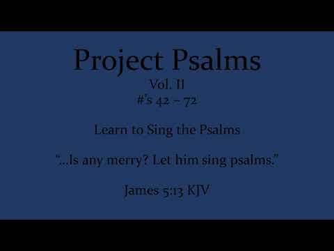 Psalm 71:6-13  Tune: Stracathro  Scottish Metrical Psalter 1650