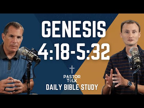 Our Ancient Family Tree | Genesis 4:18-5:32 | Pastor Talk