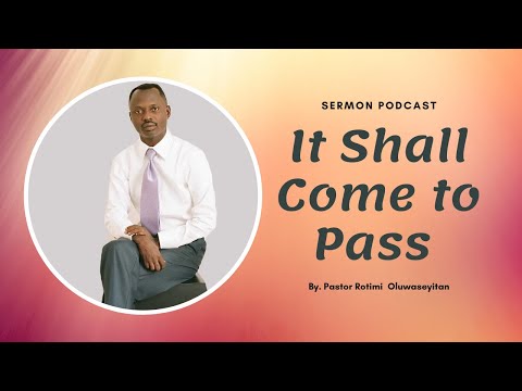 1 Kings 18:1-2 | It Shall Come to Pass | Pastor Rotimi Oluwaseyitan