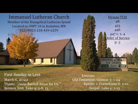 “Jesus Battled Alone for Us.” Luke 4: 5-8, 13 First Sunday in Lent March 6, 2022