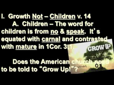 Grow Up! Eph. 4:14-16