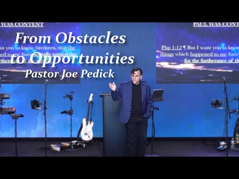 From Obstacles To Opportunities | Philippians 1:12-18 | Sunday Service | 5-14-2023