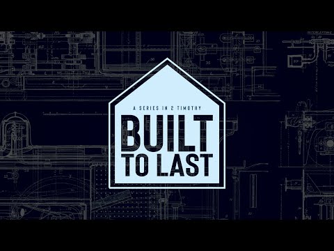Strength From God | 2 Timothy 2:1-7 | Built To Last