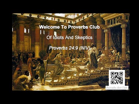 Of Idiots And Skeptics - Proverbs 24:9
