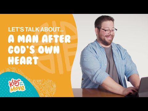 Let's Talk About a Man After God's Own Heart