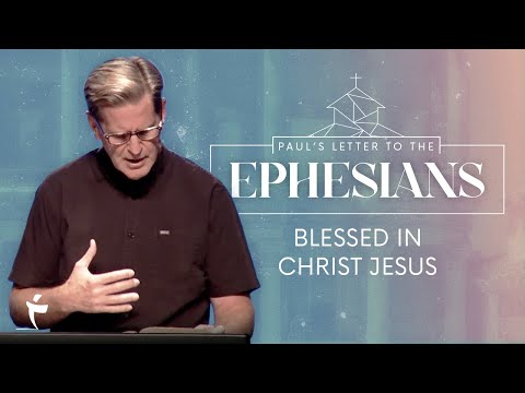 Blessed In Christ Jesus | Ephesians 1:1-3 | Pastor John Miller