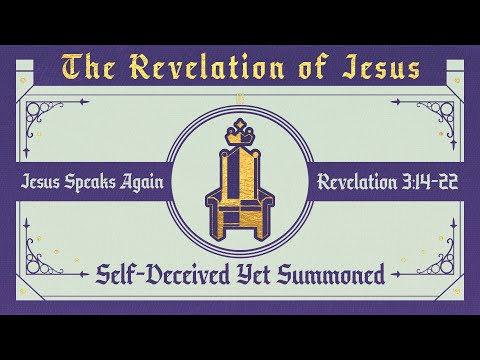 Self-Deceived Yet Summoned (Revelation 3:14-22) | True North HSM | Pastor John Fabarez