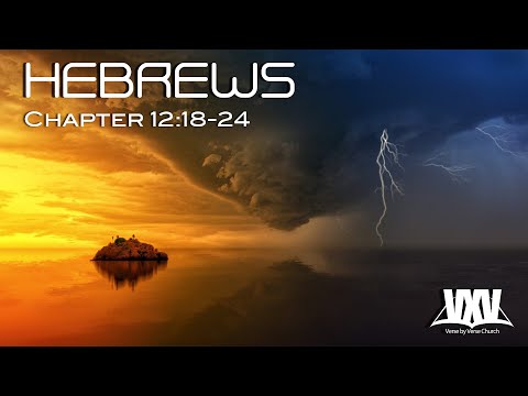 Verse by Verse - Hebrews 12:18-24