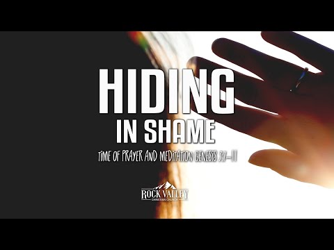 Hiding in shame | Genesis 3:7-11 | Prayer Video