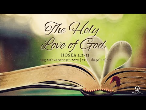 The Holy Love of God (Hosea 2:2-13)