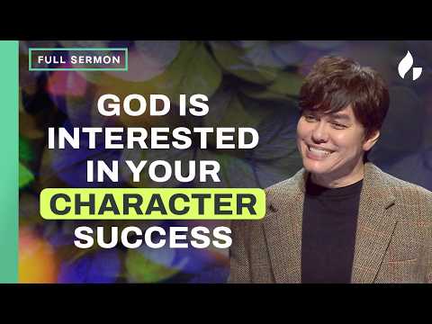 Prioritize Character Success | Joseph Prince