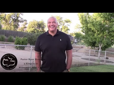 2 Kings 9:27  Pastor Ryan Houssein  07-1-2020