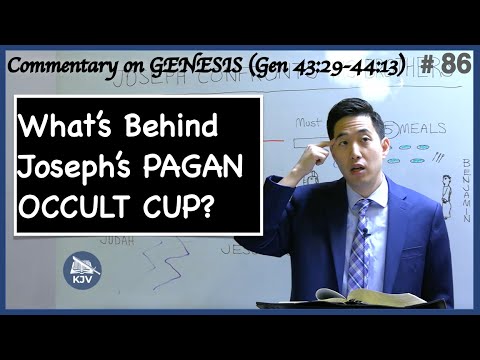 What's Behind Joseph's PAGAN OCCULT CUP? (Genesis 43:29-44:13) | Dr. Gene Kim