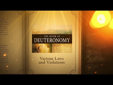 Deuteronomy 21:11 - 22:30: Various Laws and Violations | Bible Stories