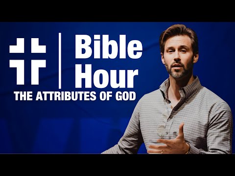 Bible Hour | The Attributes of God: Wisdom | Matthew Heller