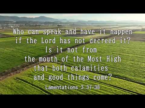 iway bible verse (Lamentations 3:37-38)