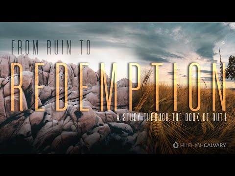 MHC–April 11, 2021–Ruth 1:6-18