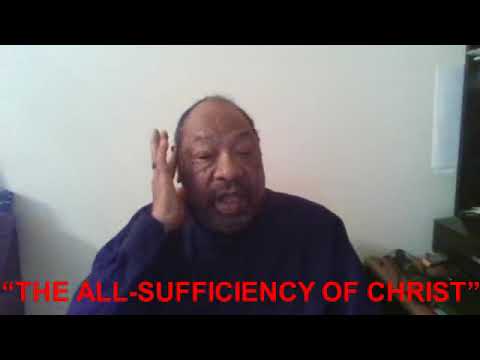The All Sufficency Of Christ - Isaiah 33:21 & 22