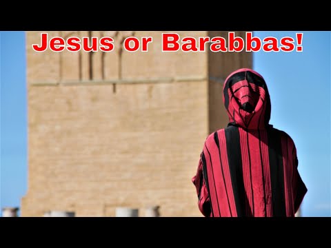 Jesus or Barabbas! September 9 John 18: 39-40